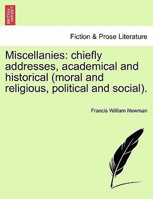 Miscellanies: chiefly addresses, academical and... 1241126151 Book Cover