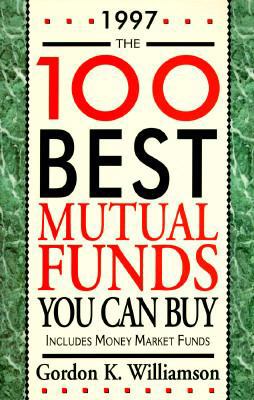 The 100 Best Mutual Funds You Can Buy: Includes... 1558506497 Book Cover