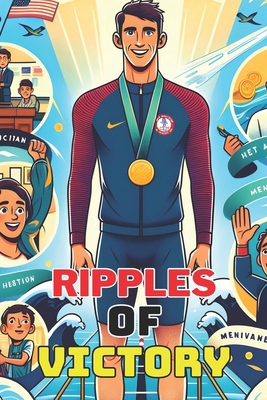 Ripples of Victory: The Swimming Legend Inspira...            Book Cover