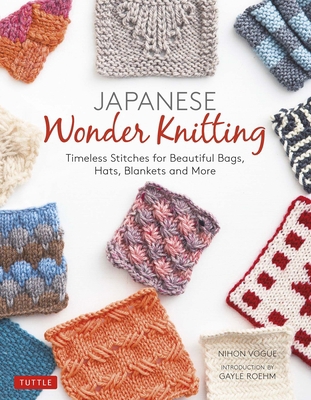 Japanese Wonder Knitting: Timeless Stitches for... 4805315725 Book Cover