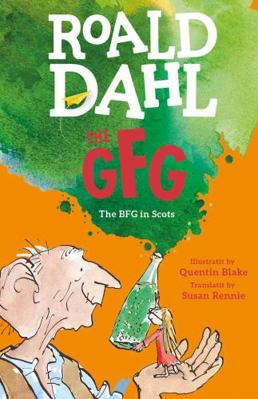 The GFG: The Guid Freendly Giant (the BFG in Sc... 1785300407 Book Cover