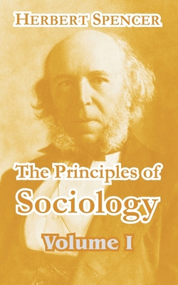 The Principles of Sociology (Volume I) 1410211843 Book Cover