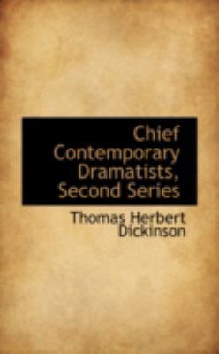 Chief Contemporary Dramatists, Second Series 0559503148 Book Cover