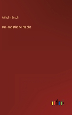 Die ängstliche Nacht [German] 3368448293 Book Cover