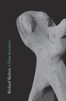A Flint Incentive: Selected Poems & Texts (2015... 1916393527 Book Cover