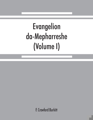 Evangelion da-Mepharreshe: the Curetonian Versi... 9353869072 Book Cover