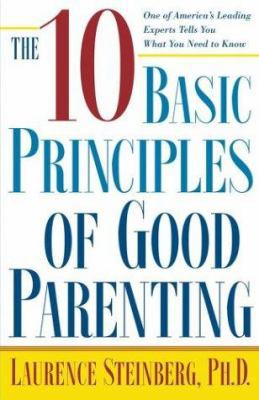 The Ten Basic Principles of Good Parenting 0743251156 Book Cover