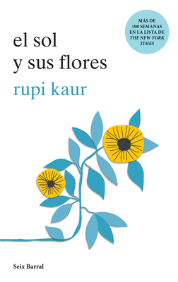 El Sol Y Sus Flores (Poesía) / The Sun and Her ... [Spanish] 6070751981 Book Cover