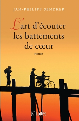 L'Art d'Écouter Les Battements de Coeur [French] 2709639475 Book Cover