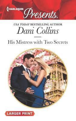 His Mistress with Two Secrets [Large Print] 037321331X Book Cover