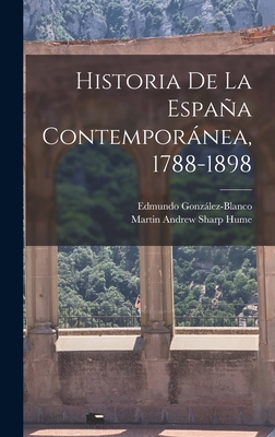 Historia de la España contemporánea, 1788-1898 [Spanish] 1018598804 Book Cover