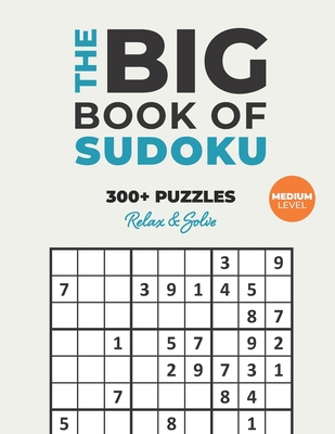 The Big Book of Sudoku: Over 300+ Medium Puzzle... B08B7LNPPP Book Cover
