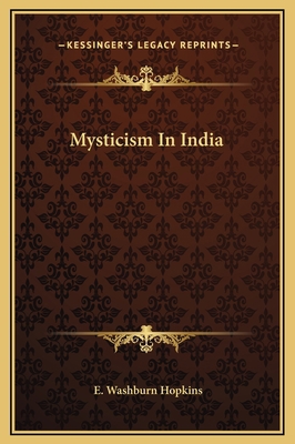 Mysticism In India 1169184332 Book Cover