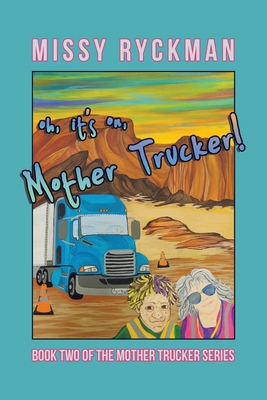 Oh, It's On, Mother Trucker! B0CJLMTS15 Book Cover