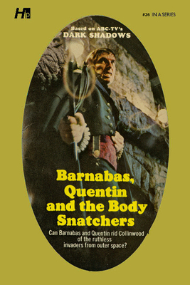 Dark Shadows: Barnabas, Quentin and the Body Sn... 1613452489 Book Cover