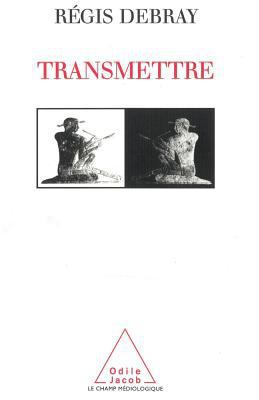 Transmettre [French] 2738104614 Book Cover