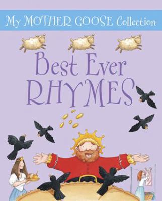 My Mother Goose Collection: Best-Ever Rhymes 1861474997 Book Cover