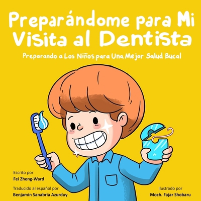 Preparándome para Mi Visita al Dentista [Spanish] B0DRYQPJF2 Book Cover