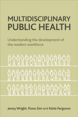 Multidisciplinary Public Health: Understanding ... 1447300327 Book Cover