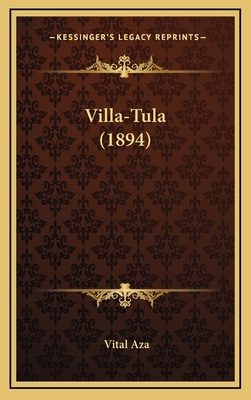 Villa-Tula (1894) [Spanish] 1167258452 Book Cover