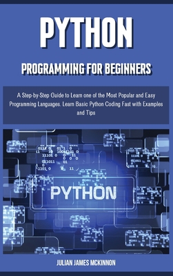 PYTHON PROGRAMMING for beginners: A Step-by-Ste... 180187557X Book Cover