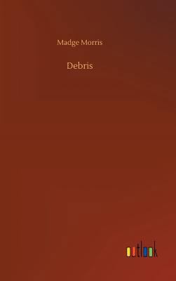 Debris 3732639428 Book Cover