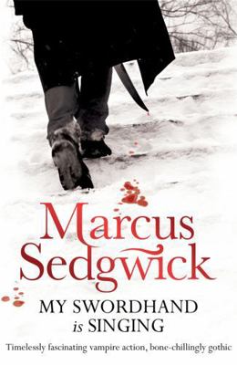 My Swordhand is Singing 1842555588 Book Cover