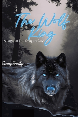 The Wolf King: A Dragon's Cove Saga B0D5GQ8KKW Book Cover