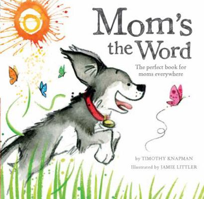 Mom's the Word 1589251571 Book Cover
