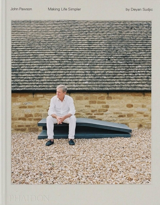 John Pawson: Making Life Simpler 1838666192 Book Cover