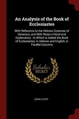 An Analysis of the Book of Ecclesiastes: With R... 1375788469 Book Cover