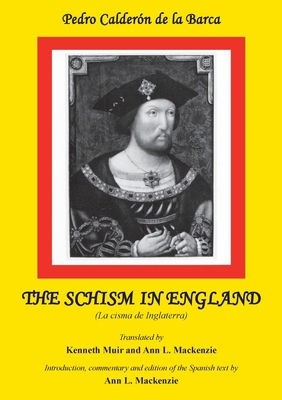 Calderon: The Schism in England: La Cisma de In... [Spanish] 0856683329 Book Cover