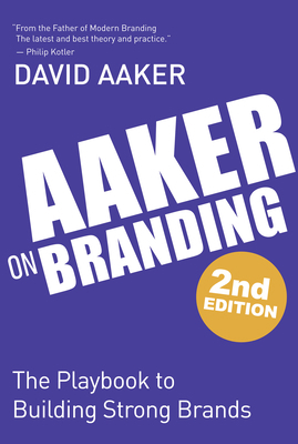 Aaker on Branding: The Playbook to Building Str... 163698665X Book Cover