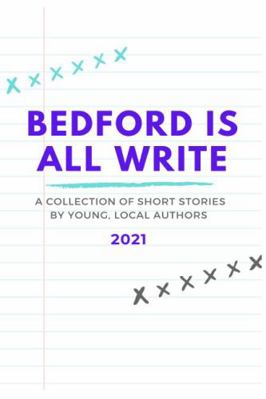 Paperback Bedford Is All Write 2022 Book