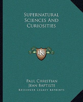 Supernatural Sciences And Curiosities 1162911514 Book Cover