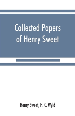 Collected papers of Henry Sweet 9353867878 Book Cover