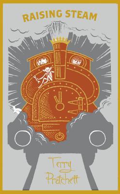 Raising Steam: (Discworld novel 40) 0857526502 Book Cover