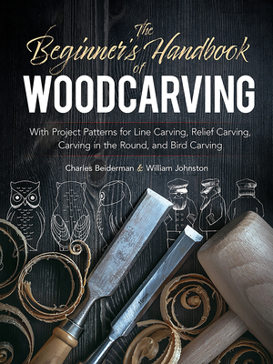 The Beginner's Handbook of Woodcarving: With Pr... 0486256871 Book Cover