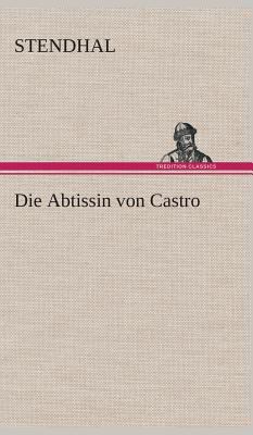 Die Abtissin von Castro [German] 3849549038 Book Cover