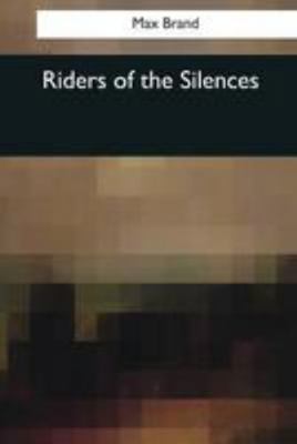 Riders of the Silences 1544091680 Book Cover