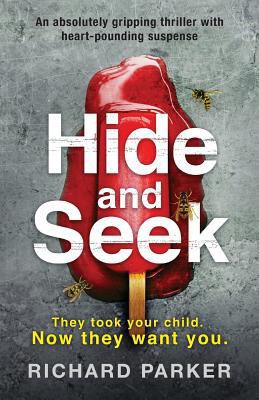 Hide and Seek: An absolutely gripping thriller ... 1786812401 Book Cover