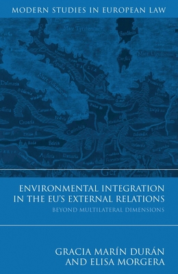 Environmental Integration in the Eu's External ... 1849461872 Book Cover