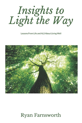 Insights to Light the Way: Lessons From Life an... 1075742943 Book Cover