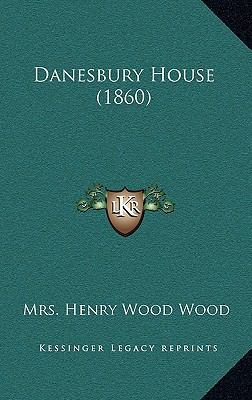 Danesbury House (1860) 1164778730 Book Cover