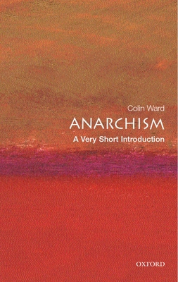 Anarchism: A Very Short Introduction 0192804774 Book Cover
