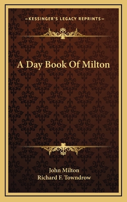 A Day Book of Milton 1163660523 Book Cover