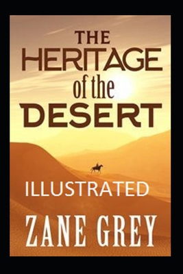 Paperback The Heritage of the Desert Illustrated Book