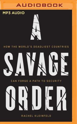 A Savage Order: How the World's Deadliest Count... 1978643225 Book Cover