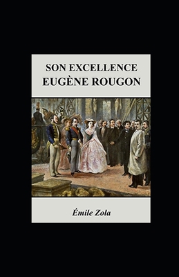 Son Excellence Eug?ne Rougon Annot? [French] B09SNTSHG2 Book Cover