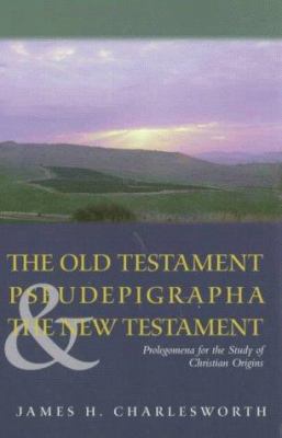 The Old Testament Pseudepigrapha & the New Test... 1563382571 Book Cover